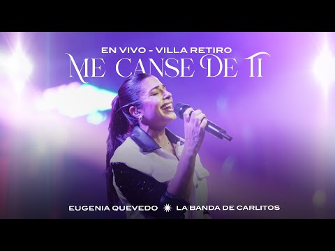 Me Cansé De Ti (En Vivo) - Eugenia Quevedo | LBC