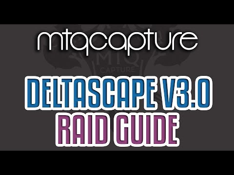 Deltascape V3.0 (Normal) Guide