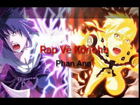 Rap về Konoha ( Naruto ) - Phan Ann ( lyric video )