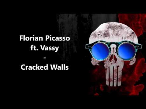Florian Picasso ft. Vassy - Cracked Walls |No HOA|