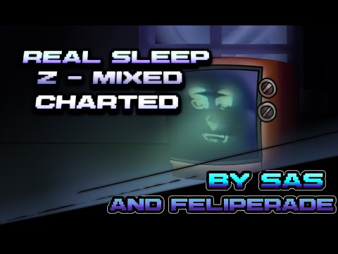 REAL SLEEP Z MIXED [HIGH EFFORT CHART]