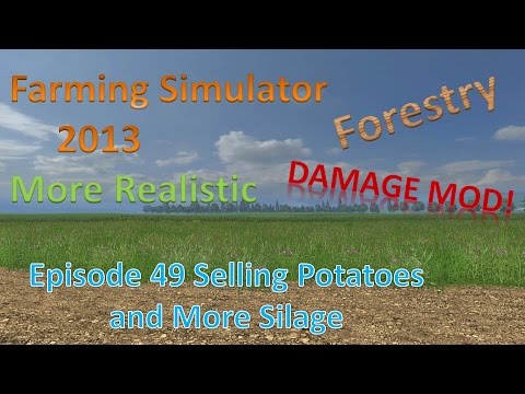 Farming Sim 2013 Forestry and MR E49 - Selling Potatoes