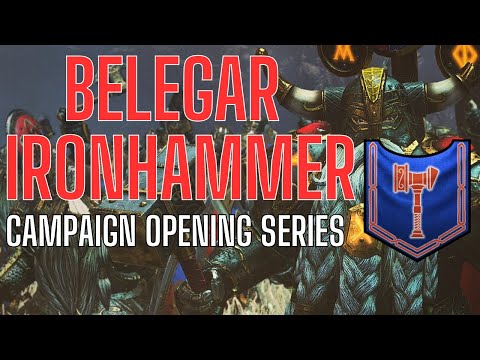 Belegar Ironhammer - Clan Angrund - Legendary Dwarf Campaign Opening - No Commentary