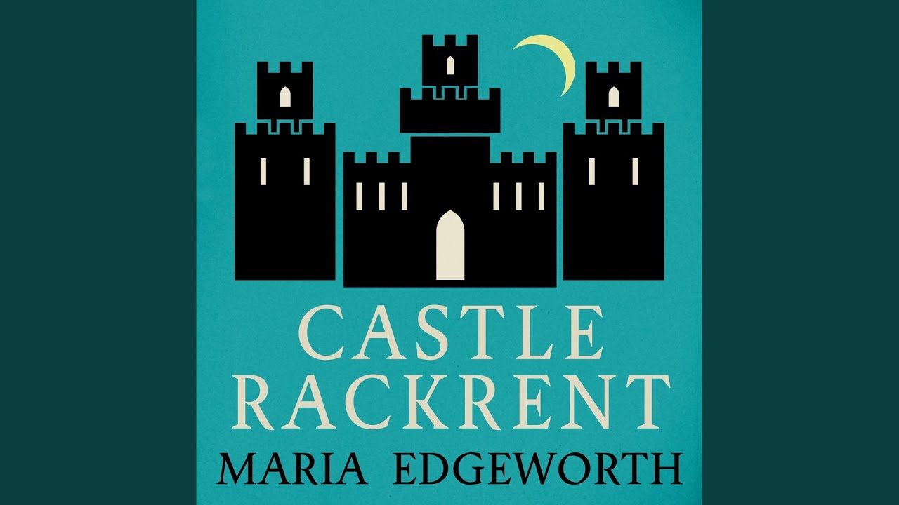 Chapter 14 - Castle Rackrent