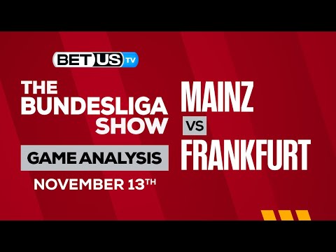 Mainz 05 vs Frankfurt: Analysis & Predictions 11/13/2022