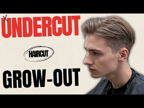 How to Grow Out an Undercut Haircut