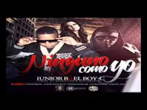 El Boys C Ft Junior B   Ninguno Como Yo