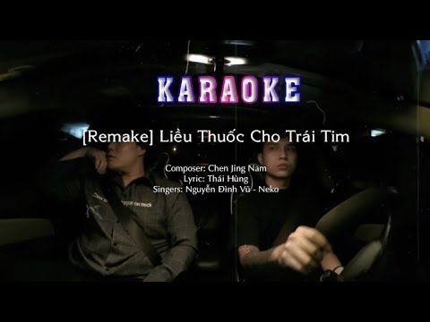 KARAOKE Liều Thuốc Cho Trái Tim [remake] | Nguyễn Đình Vũ if Neko (2020)