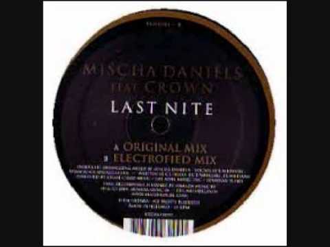 Mischa Daniels - Last Nite ( Electrofied mix )
