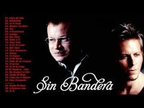 SIN BANDERA Grandes Exitos || SIN BANDERA Sus Mejores Éxitos - Mix Romanticas 2022