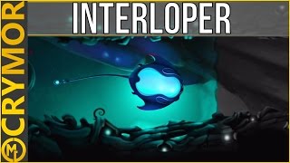 He's Incredibly Screwed - Interloper (PC) - CryMor Plays