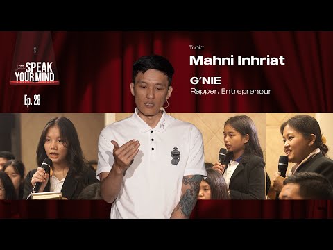 G'Nie - Mahni Inhriat | Speak Your Mind
