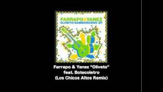 Oliveto (Los Chicos Altos) Rmx - Farrapo & Yanez feat. Botecoletro