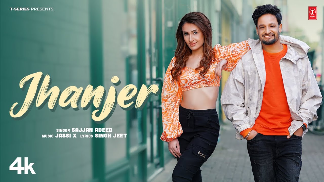 Jhanjer Lyrics | Sajjan Adeeb