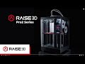 Introducing the new Raise3D Pro2 Series 3D Printer