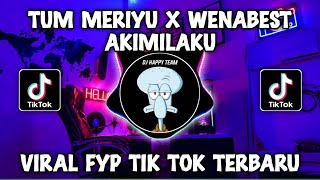 Download lagu DJ TUM MERIYU X WENABEST AKIMILAKU VIRAL TIKTOK 2024 mp3 Download lagu DJ TUM MERIYU X WENABEST AKIMILAKU VIRAL TIKTOK 2024 mp3