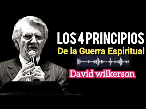The 4 Principles of Spiritual Warfare - David Wilkerson