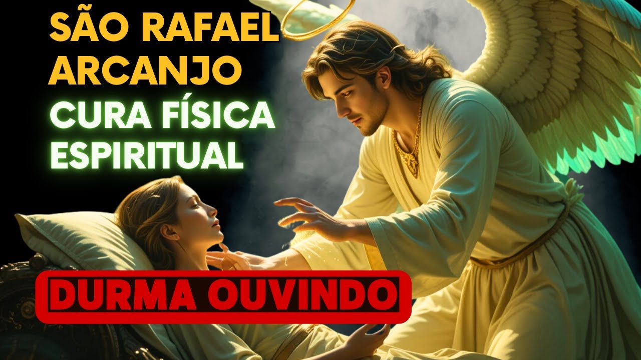 CURA Enquanto você DORME? Eu tentei por 21 dias! ORAÇÃO PARA SÃO RAFAEL ARCANJO !