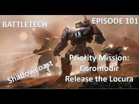 BATTLETECH Full Campaign (Episode 101) Priority Mission: Coromodir - Locura [SPOILERS]