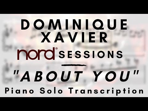 NORD LIVE: DominiqueXavier - About You (Piano Solo Transcription)