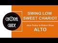 Swing Low, Sweet Chariot - ALTO | Arr Alice Parker and Robert Shaw