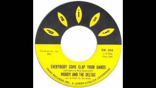 Moody And The Deltas - Everbody Come Clap Your Hands - Raresoulie