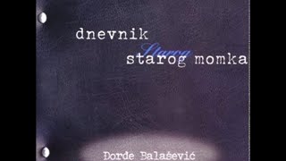 Djordje Balasevic - Andjela (Moja je draga vestica) - (Audio 2001) HD