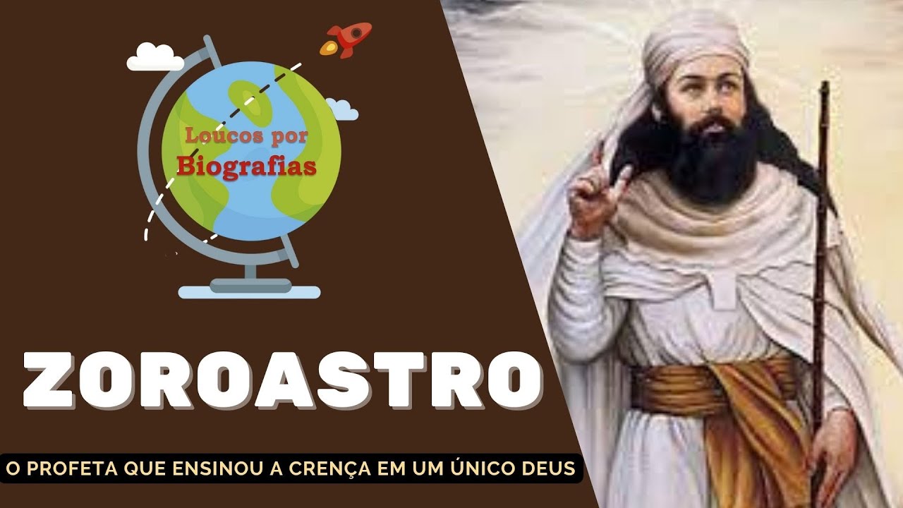 Biografia de ZOROASTRO ou ZARATUSTRA: Fundador do Zoroastrismo a 1ª Religião Monoteísta da História!