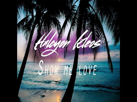 Robin S - Show Me Love (Halcyon Kleos Remix)