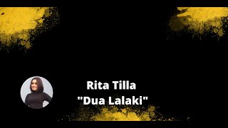 Download lagu Rita Tilla 'Dua lalaki' enjoyyyyyyyyyy mp3
