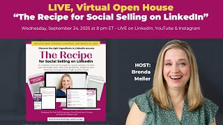 Open House Tour of "The Recipe for Social Selling on LinkedIn"
