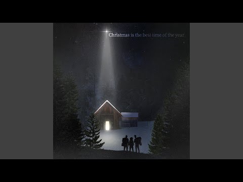 Christmas is the best time of the year