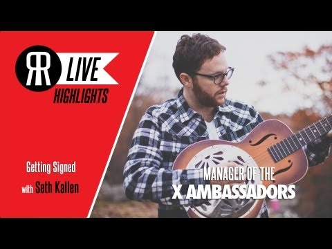 Manager of X Ambassadors Seth Kallen Talks About Getting Signed