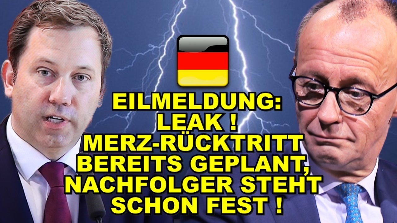 EIL: LEAK! Merz-Rücktritt BEREITS GEPLANT!