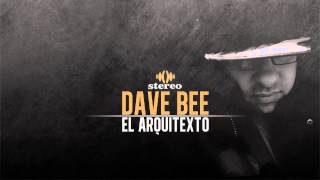 12. DAVE BEE-NUNCA OLVIDARE ft. EL HERMANO ELE (El Arquitexto)