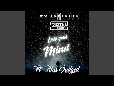 Lose Your Mind (feat. MissJudged)