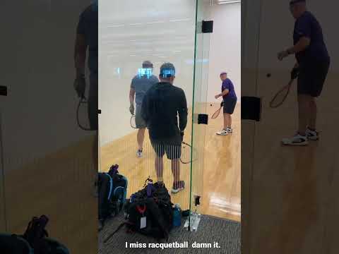 I miss racquetball damn it!!!October 26, 2022.
