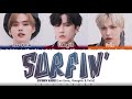 STRAY KIDS (LEE KNOW, CHANGBIN, FELIX)  - 'SURFIN'' Lyrics [Color Coded_Han_Rom_Eng]