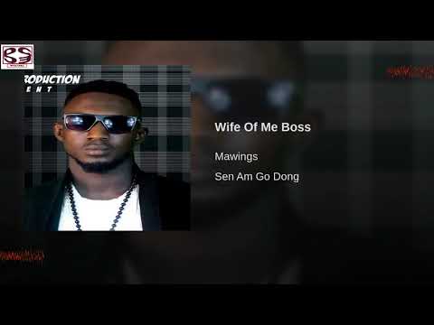 Mawings_-_"WIFE OF MY BOSS"_(Official Audio)-Latest_2018