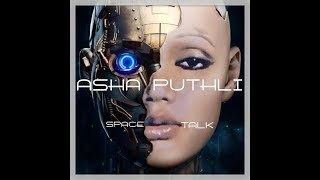 ASHA PUTHLI  - SPACE TALK