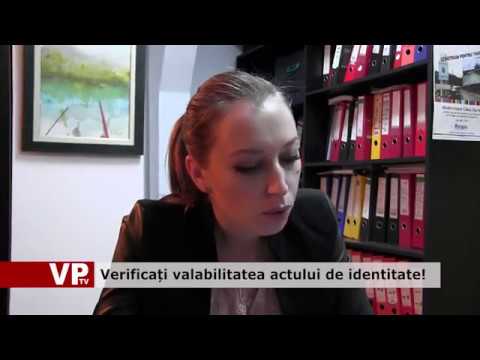 Verificați valabilitatea actului de identitate!