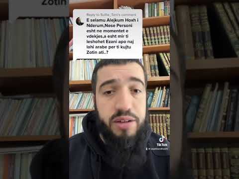 Nëse personi është në momentet e vdekjes, a është mirë ti thërrasim ezanin apo ti këndojmë ilahi?