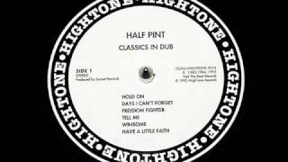 "2" Half Pint Dubs / Have A Little Faith Dub & Winsome Dub - Dubwise Selecta