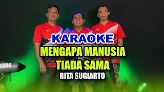 Download lagu KARAOKE - MENGAPA MANUSIA TIADA SAMA (RITA SUGIARTO) • VERSI KOPLO RASA ORKES  • NADA COWOK/CEWEK mp3