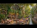FRESH MORNING AT COZY COFFEE SHOP AMBIENCE 🌿 SOFT JAZZ BACKG ..