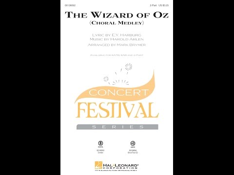 The Wizard of Oz Choral Medley (2-Part Choir) - Arranged by Mark Brymer