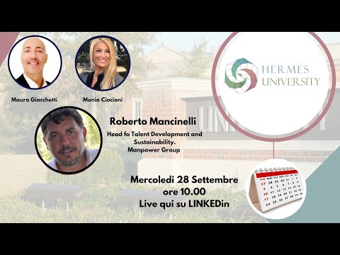 Hermes university INFORMA , presenta Roberto Mancinelli di MANPOWER Group
