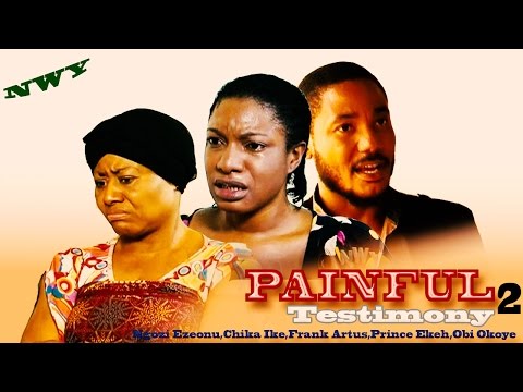 Painful Testimony Complete Season 2 - Latest Nigerian Nollywood Movie
