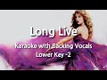 Long Live (Lower Key -2) Karaoke with Backing Vocals