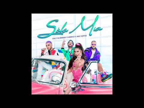 Cali y El Dandee Ft Greeicy y Jhay Cortez - Solo Mía